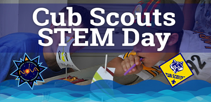 Cub Scouts STEM Day
