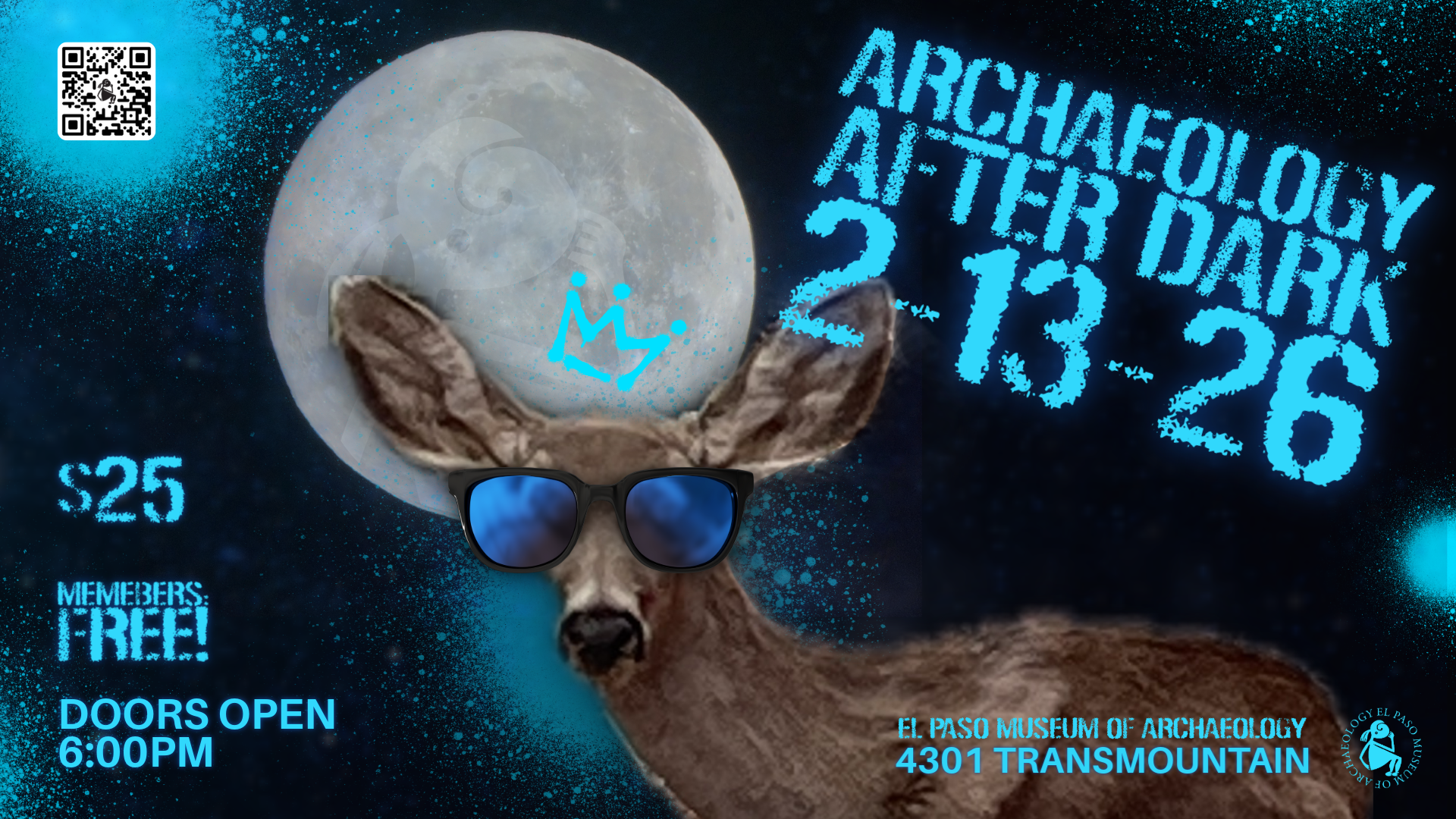 Archaeology After Dark, $25, Members FREE!!! 2-13-26, images of deer wearing sunglasses in front of the moon