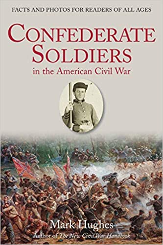 Confederate Soldiers in the American Civil War 