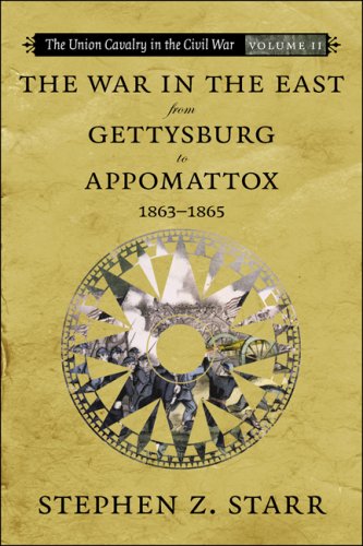 The War in the East from Gettysburg to Appomattox 1863-1865